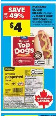 Real Canadian Superstore No Name Sliced Meats or Maple Leaf Top Dogs offer