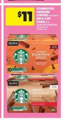 Real Canadian Superstore Starbucks Ground Coffee or K-Cup Pods offer