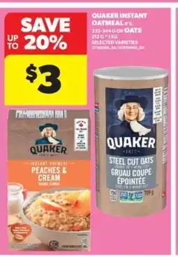 Real Canadian Superstore Quaker Instant Oatmeal or Oats offer