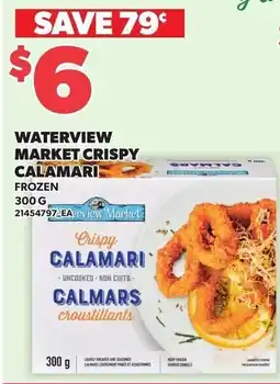 Loblaws Waterview market crispy calamari offer