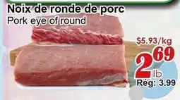 Marche C&T Noix de ronde de porc offer