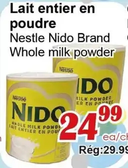Marche C&T Nestle Nido Brand Whole milk powder offer