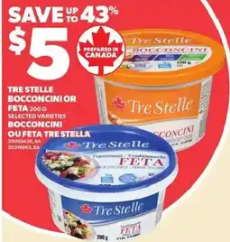 Independent Grocer Tye Stelle bocconcini or feta offer