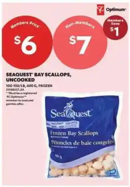 Real Canadian Superstore SEAQUEST BAY SCALLOPS UNCOOKED offer