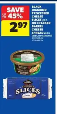 Real Canadian Superstore Black Diamond Processed Cheese Slices or Cracker Barrel Cheese Spread offer