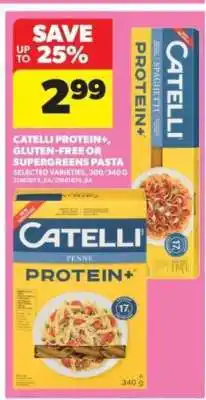 Real Canadian Superstore Catelli Protein, Gluten-Free or Supergreens Pasta offer