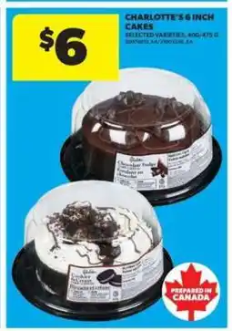 Real Canadian Superstore Charlotte's 6 Inch Cakes offer