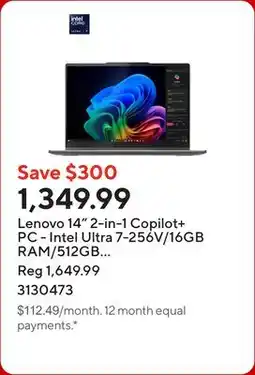 Staples Lenovo 14 2-in-1 Copilot+ PC - Intel Ultra 7-256V/16GB RAM/512GB SSD/Touchscreen/Windows 11 Home offer