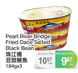 T&T Supermarket PEARL RIVER BRIDGE FRIED DACE SALTED BLACK BEAN, 184GX3 offer