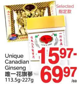 T&T Supermarket UNIQUE CANADIAN GINSENG, 113.5G-227G offer
