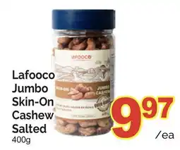 T&T Supermarket LAFOOCO JUMBO SKIN-ON CASHEW SALTED offer