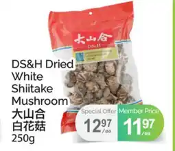 T&T Supermarket DS&H Dried White Shiitake Mushroom offer