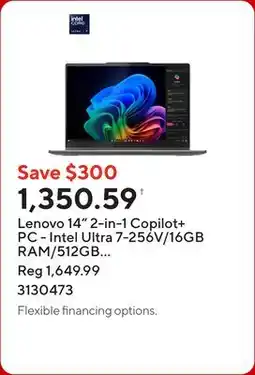 Staples Lenovo 14 2-in-1 Copilot+ PC - Intel Ultra 7-256V/16GB RAM/512GB SSD/Touchscreen/Windows 11 Home offer