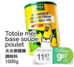 T&T Supermarket TOTOLE MÉLANGE BASE SOUPE POULET offer
