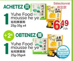 T&T Supermarket YUHE FOOD MOUSSE HE YE, 25G-35G X 4 offer