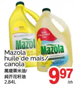 T&T Supermarket Mazola huile de maïs/ canola offer