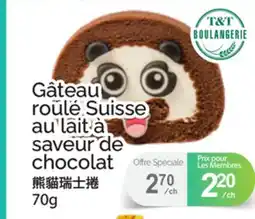 T&T Supermarket GÂTEAU ROULÉ SUISSE AU LAIT À SAVEUR DE CHOCOLAT offer