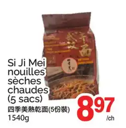 T&T Supermarket SI JI MEI NOUILLES SÈCHES CHAUDES, (5 SACS) offer