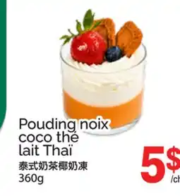 T&T Supermarket Pouding noix coco thé lait Thaï offer