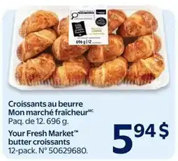 Walmart Your Fresh Market butter croissants offer