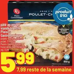 Metro Plaisirs Gastronomiques pâté au poulet viande blanche offer