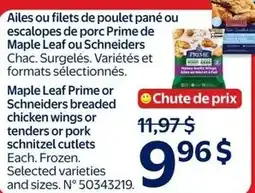 Walmart Maple Leaf or Schneiders breaded chicken wings or tenders or pork schnitzel cutlets offer