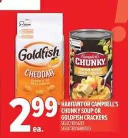 Metro Habitat or Campbell's chunky soup or goldfish crackers offer
