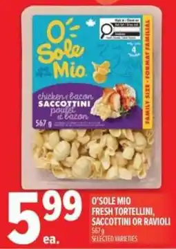 Metro O'Sole Mio fresh tortellini, saccottini or ravioli offer