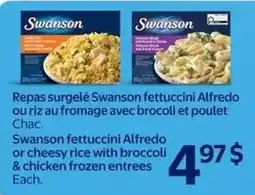 Walmart Swanson fettuccini Alfredo or cheesy rice with broccoli and chicken frozen entrees offer