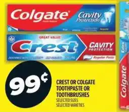 Metro Crest or Colgate toothpaste or toothbrushes offer