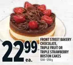 Metro Front Street Bakery chocolate, triple fruit or triple strawberry boston cakes offer