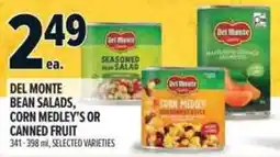 Metro Del Monte bean salads, corn medley's or canned fruit offer