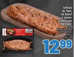 Metro Metrogo beef flank steak steakhouse flavour offer