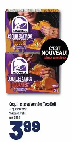 Metro Taco Bell coquilles assaisonnées offer