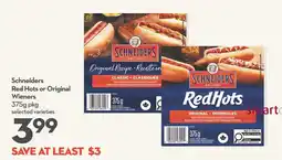 Longo's Schneiders red hots or original wieners offer