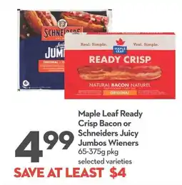 Longo's Maple Leaf Ready Crisp Bacon or Schneiders Juicy Jumbos Wieners offer