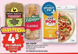 Metro Villaggio Bon Matin Pom tortillas offer