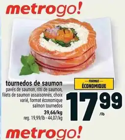 Metro metrogo! tournedos de saumon offer