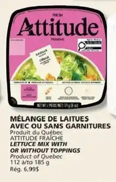IGA Attitude lettuce mix with or without toppings offer