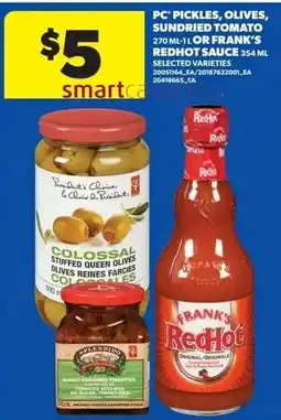 Real Canadian Superstore PC pickles, olives, sundried tomato or frank's redhot sauce offer