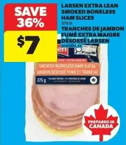 Real Canadian Superstore Larsen extra lean smoked boneless ham slices offer