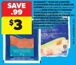 Real Canadian Superstore Seaquest crab or lobster flavoured pollock flakes or chunks selected varieties offer