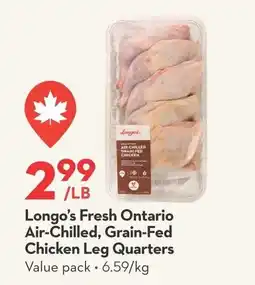 Longo's Longo's Fresh Ontario Air-Chilled, Grain-Fed Chicken Leg Quarters offer
