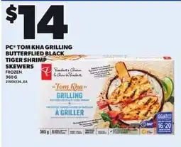 Loblaws PC Tom Kha Grilling Butterflyed Black Tiger Shrimp Skewers offer