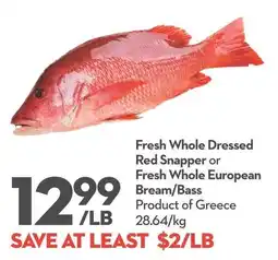 Longo's Fresh Whole Dressed Red Snapper or Fresh Whole European Bream/Bass offer