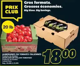 IGA Pierre eggplant or italian tomatoes offer