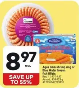 Giant Tiger Aqua Gem shrimp ring or Blue Water frozen fish fillets offer