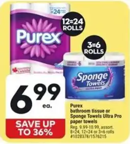 Giant Tiger Purex bathroom tissue or Sponge Towels Ultra Pro paper towels offer