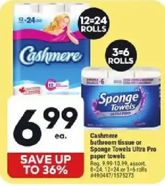 Cashmere bathroom tissue or Sponge Towels Ultra Pro paper towels