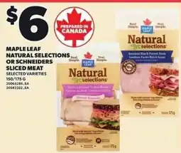 Loblaws Maple Leaf natural selections or schneiders sliced meat offer